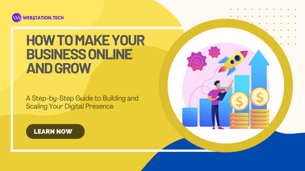 How to Make Your Business Online and Grow